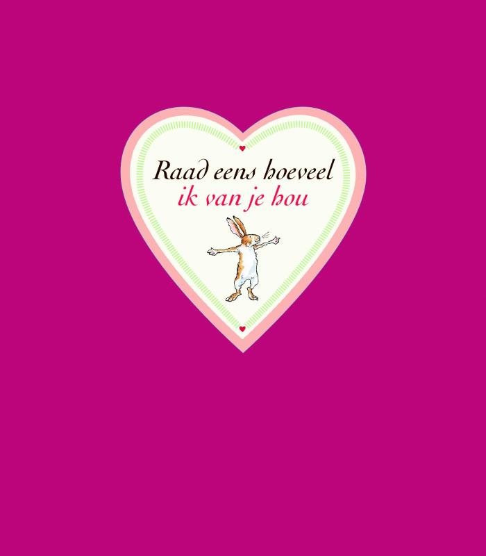 Raad eens hoeveel ik van je hou valentijnseditie 9789047705376 Sam McBratney Uitgeverij Raad eens hoeveel ik van je hou valentijnseditie 9789047705376 Sam McBratney Uitgeverij