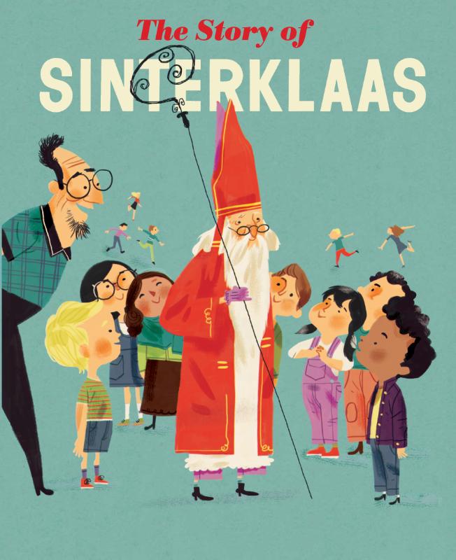 The Story of Sinterklaas Uitgeverij Zwijsen