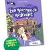 een spannende opdracht