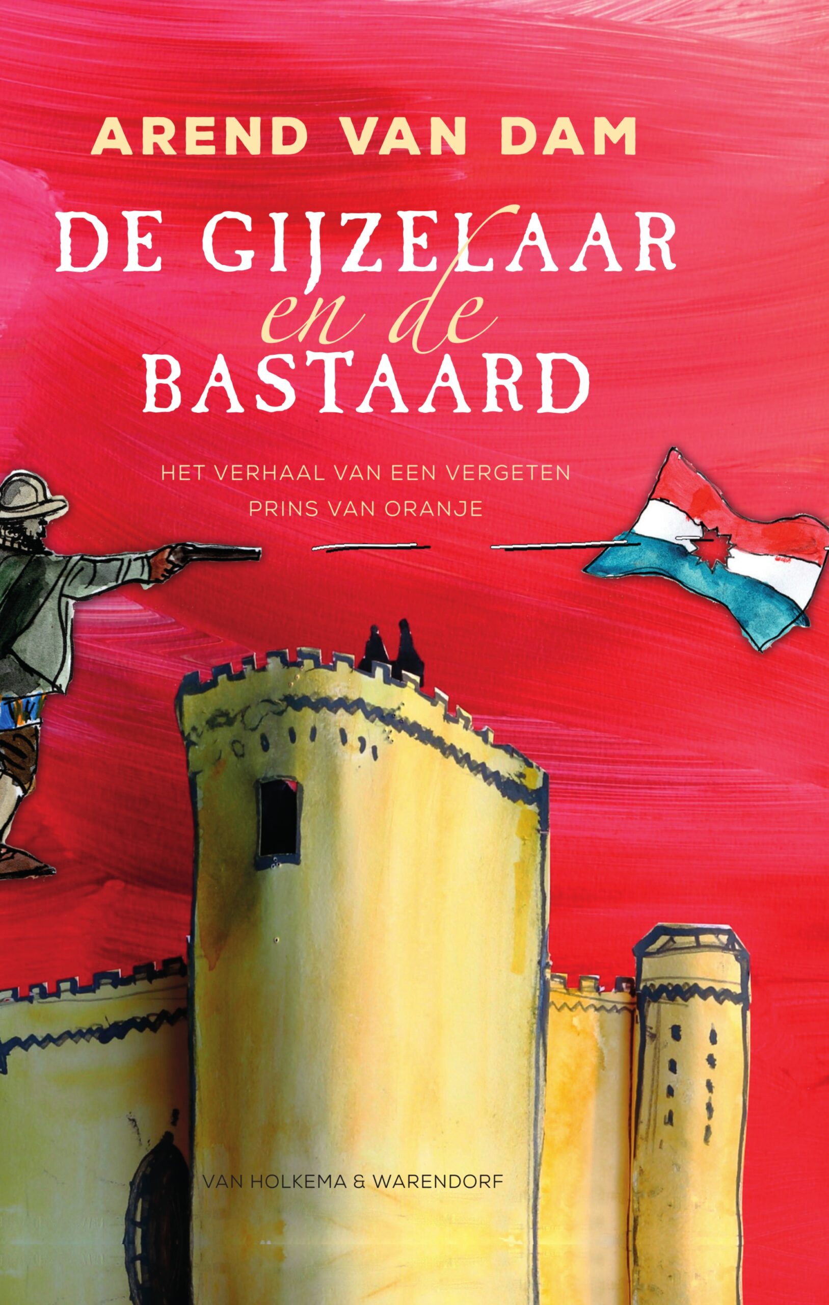 De gijzelaar en de bastaard Uitgeverij Zwijsen