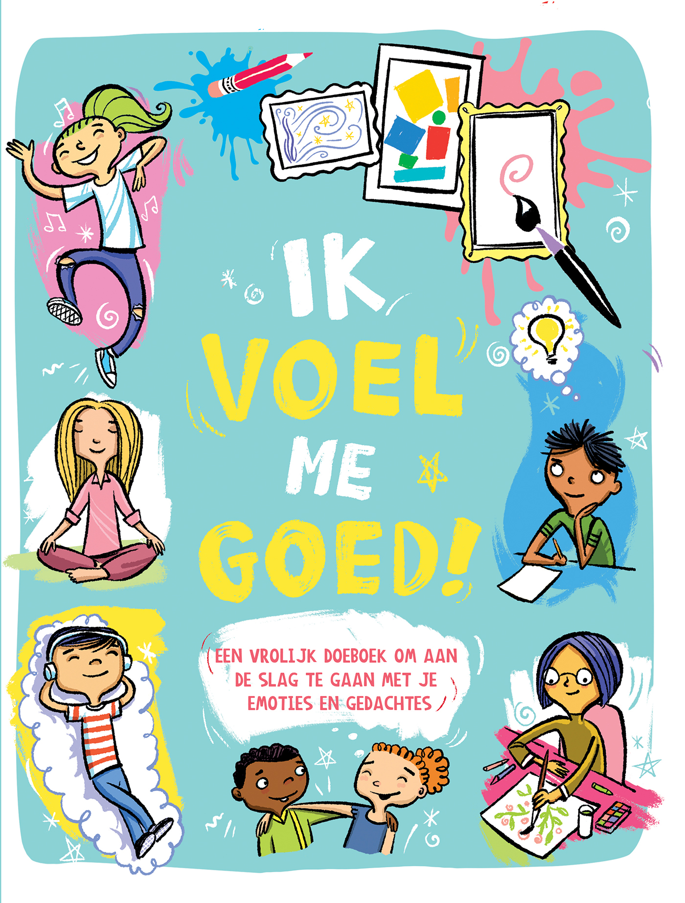 Ik voel me goed! Uitgeverij Zwijsen