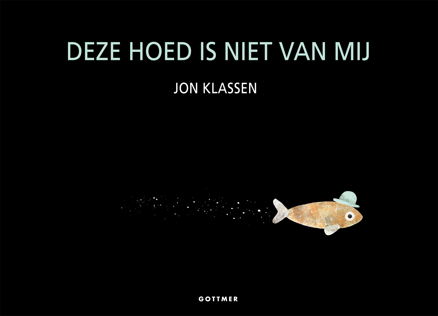 Deze hoed is niet van mij - Uitgeverij Zwijsen