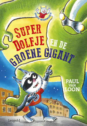 SuperDolfje en de Groene Gigant