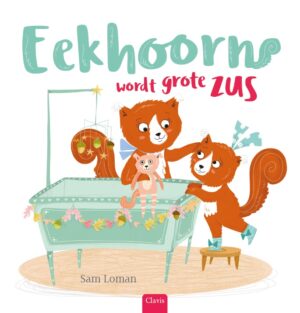 Eekhoorn wordt grote zus