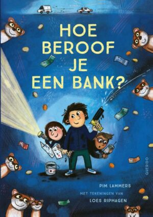 Hoe beroof je een bank?