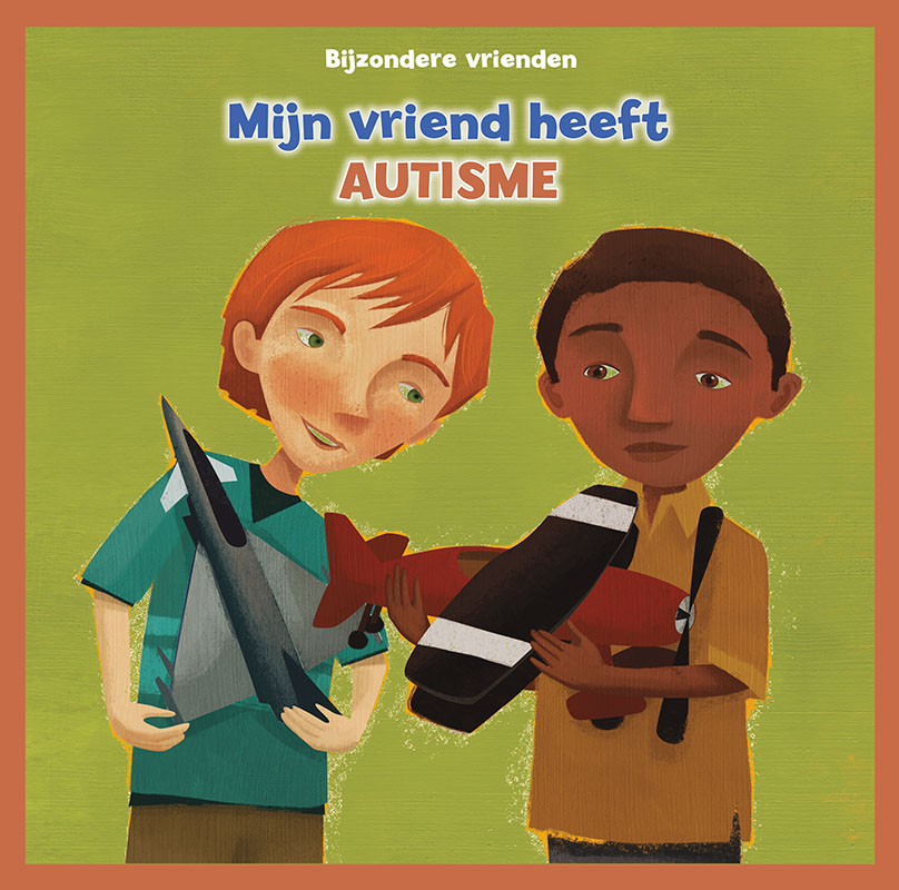Mijn vriend heeft autisme Uitgeverij Zwijsen