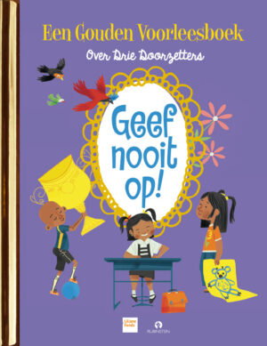 Geef nooit op!