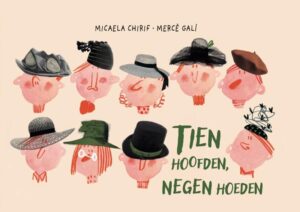 Tien hoofden, negen hoeden