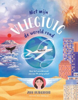 Met mijn vliegtuig de wereld rond