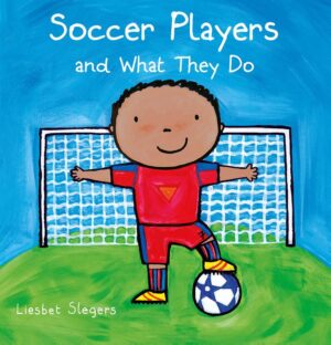 Soccer Players and What They Do