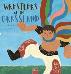 Wrestlers of the Grassland