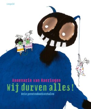 Wij durven alles!