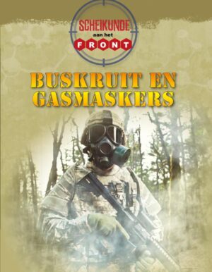 Scheikunde aan het front - Buskruit en gasmaskers