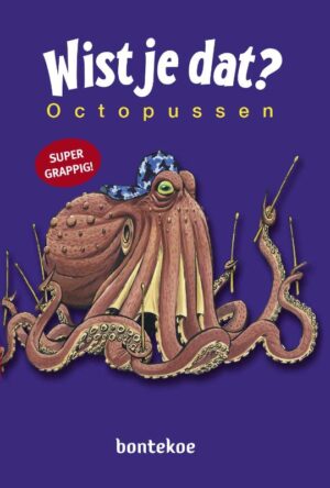 Wist je dat? - Octopussen