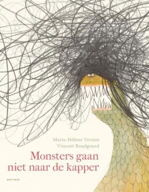 Monsters gaan niet naar de kapper