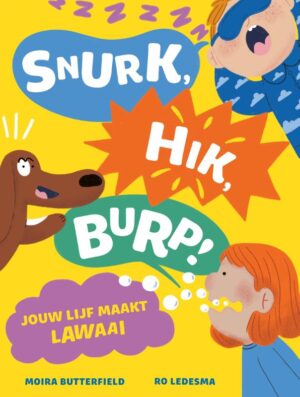Snurk, hik, burp!
