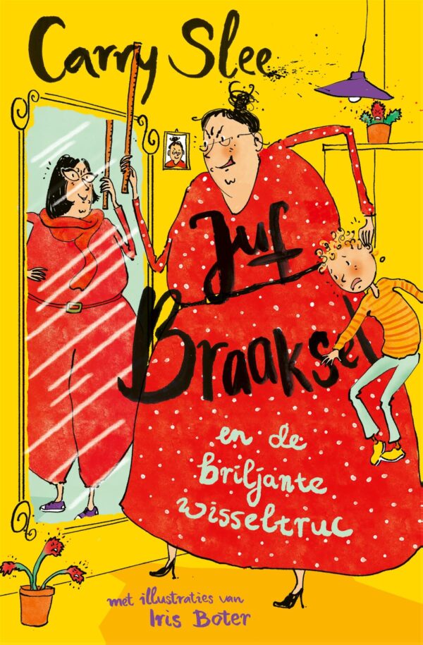 Juf Braaksel en de briljante wisseltruc - Afbeelding 1