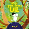 Mijn grote vriend Uil - Afbeelding 1