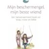 Mijn beschermengel, mijn beste vriend - Afbeelding 1