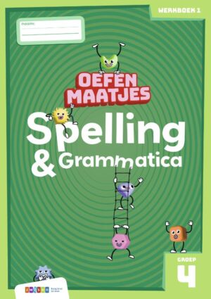 Oefenmaatjes Spelling & Grammatica groep 4 - werkboek 1
