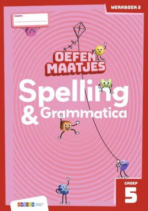 Oefenmaatjes Spelling & Grammatica groep 5 - werkboek 2