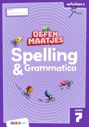 Oefenmaatjes Spelling & Grammatica groep 7 - werkboek 2