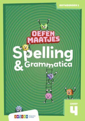 Oefenmaatjes Spelling & Grammatica Groep 4 - antwoordenboek 1