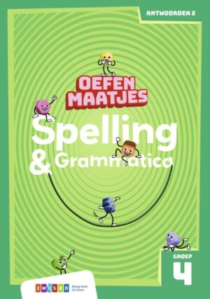 Oefenmaatjes Spelling & Grammatica Groep 4 - antwoordenboek 2