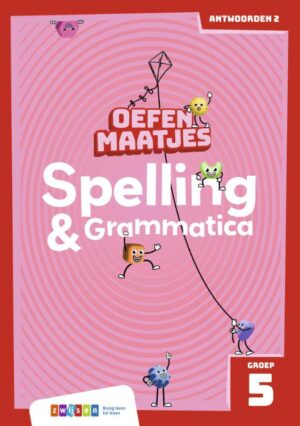 Oefenmaatjes Spelling & Grammatica Groep 5 - antwoordenboek 2