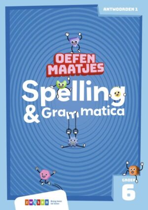 Oefenmaatjes Spelling & Grammatica Groep 6 - antwoordenboek 1
