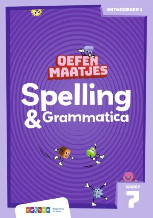 Oefenmaatjes Spelling & Grammatica Groep 7 - antwoordenboek 1