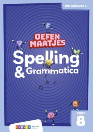 Oefenmaatjes Spelling & Grammatica Groep 8 - antwoordenboek 1