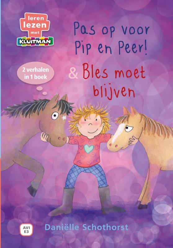 Pip en Peer. Pas op voor Pip en Peer! & Bles moet blijven - Afbeelding 1