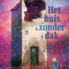 Het huis zonder dak - Afbeelding 1