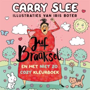 Juf Braaksel en het niet zo cozy kleurboek
