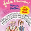 Kijk altijd uit voor fake vrienden! - Afbeelding 1