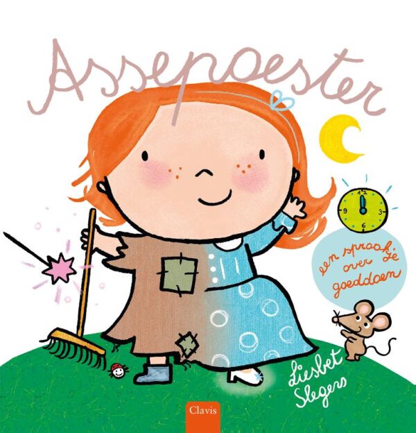 Assepoester. Een sprookje over goeddoen - Afbeelding 1