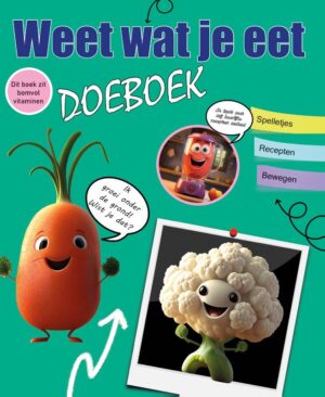 Weet wat je eet Doeboek deel 1