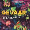 Gevaar in het plantenrijk - Afbeelding 1