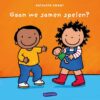 Gaan we samen spelen? - Afbeelding 1