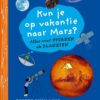 Kun je op vakantie naar Mars? - Afbeelding 1