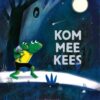 Kom mee, Kees - Afbeelding 1