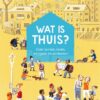 Wat is thuis? - Afbeelding 1