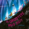 De grootste reis ooit - Afbeelding 1