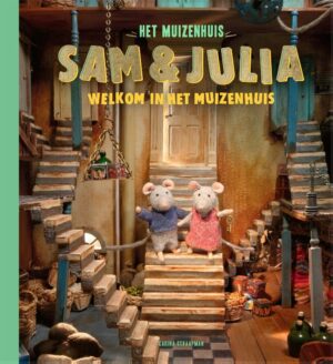 Sam & Julia - Welkom in het Muizenhuis