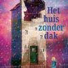 Het huis zonder dak - Afbeelding 1