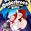 Kapitein Onderbroek De eerste epic manga - Afbeelding 1