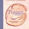 Tussen ons - Een klein handboek voor het leven - Afbeelding 1