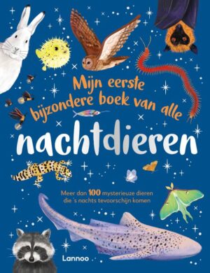 Mijn eerste bijzondere boek van alle nachtdieren