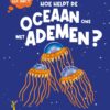 Hoe helpt de oceaan ons met ademen? - Afbeelding 1